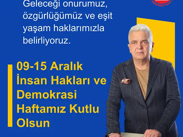 9-15 ARALIK İNSAN HAKLARI VE DEMOKRASİ GÜNÜ KUTLU OLSUN