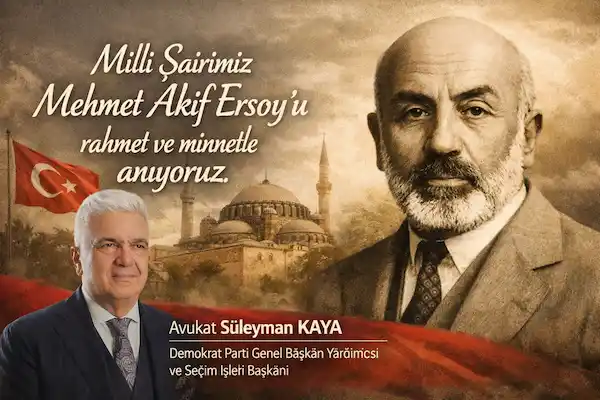 MİLLİ ŞAİRİMİZ MEHMET AKİF ERSOY'U RAHMET VE MİNNETLE ANIYORUZ